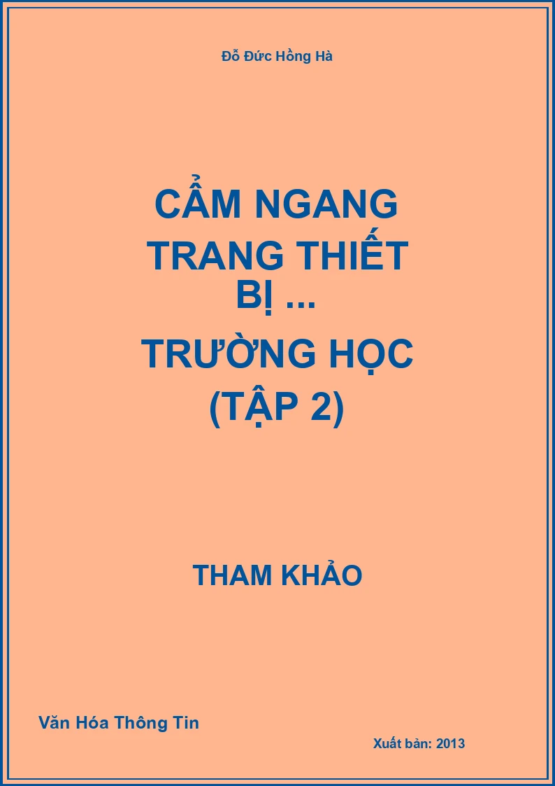Cẩm ngang trang thiết bị ... trường học (Tập 2)