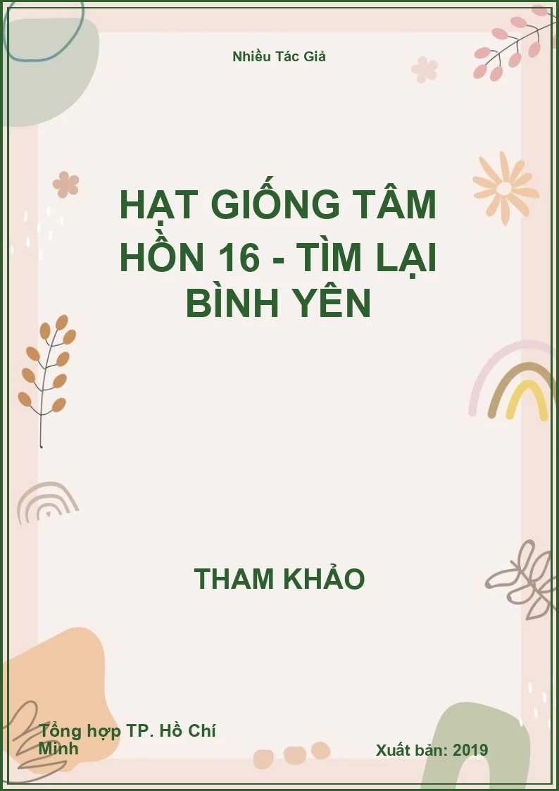 Hạt giống tâm hồn 16 - Tìm lại bình yên