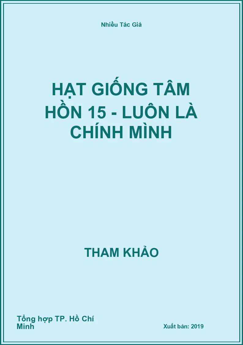 Hạt giống tâm hồn 15 - Luôn là chính mình