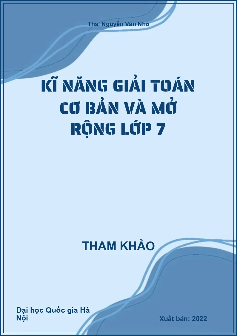 Kĩ năng giải Toán cơ bản và mở rộng lớp 7