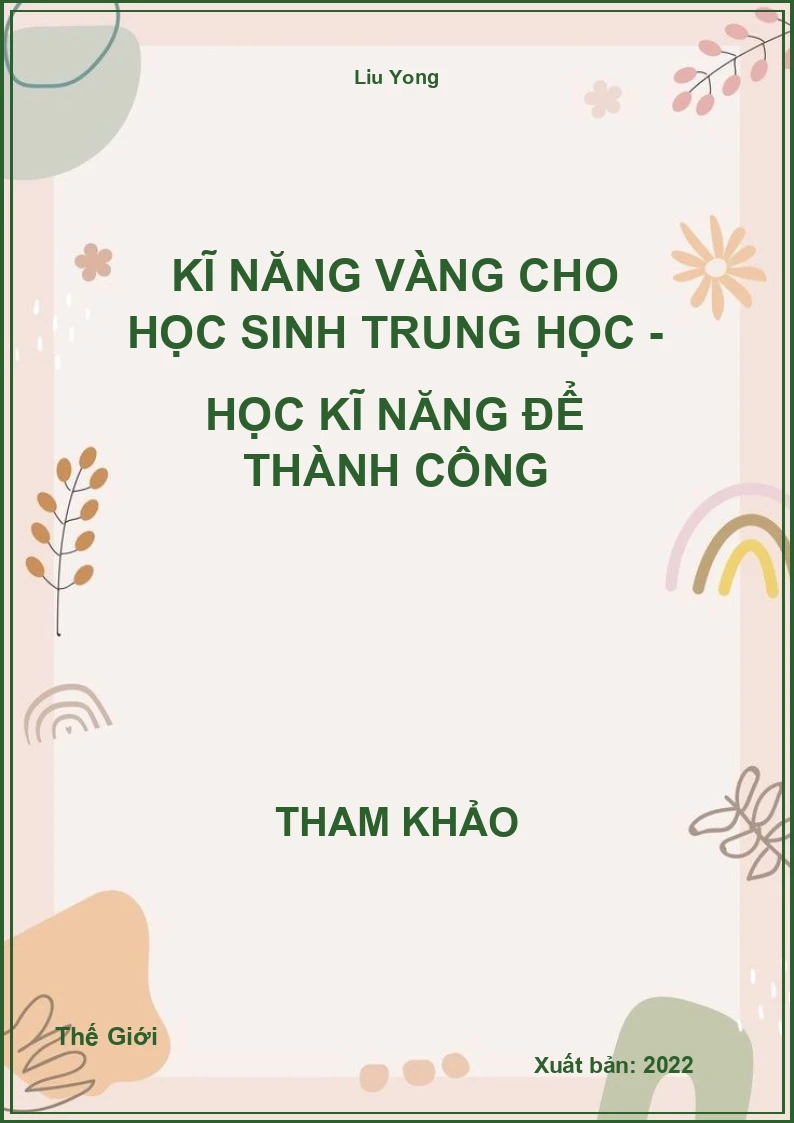 Kĩ năng vàng cho học Sinh trung học - Học kĩ năng để thành công
