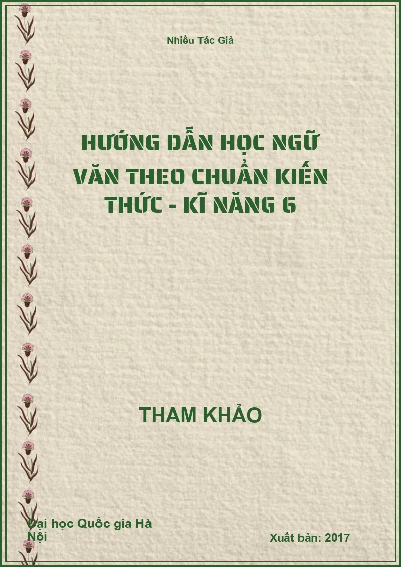 Hướng dẫn học Ngữ Văn theo chuẩn kiến thức - kĩ năng 6
