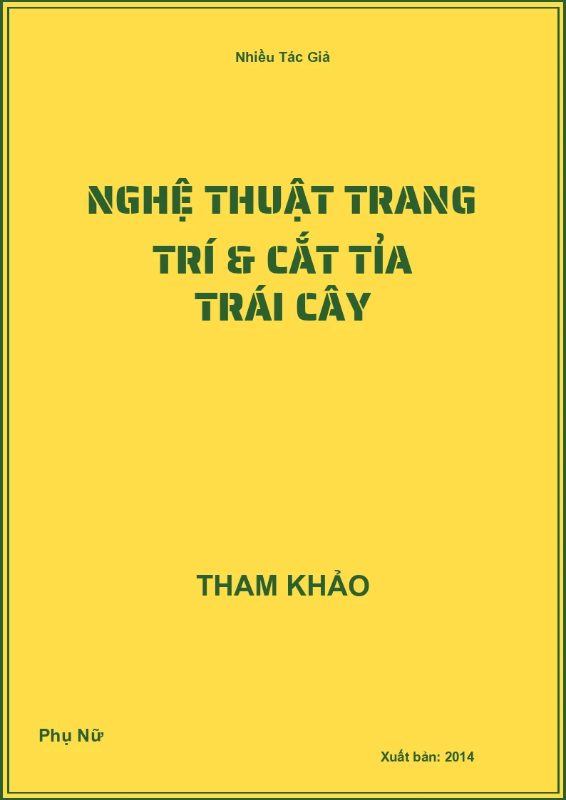 Nghệ Thuật Trang Trí & Cắt Tỉa Trái Cây