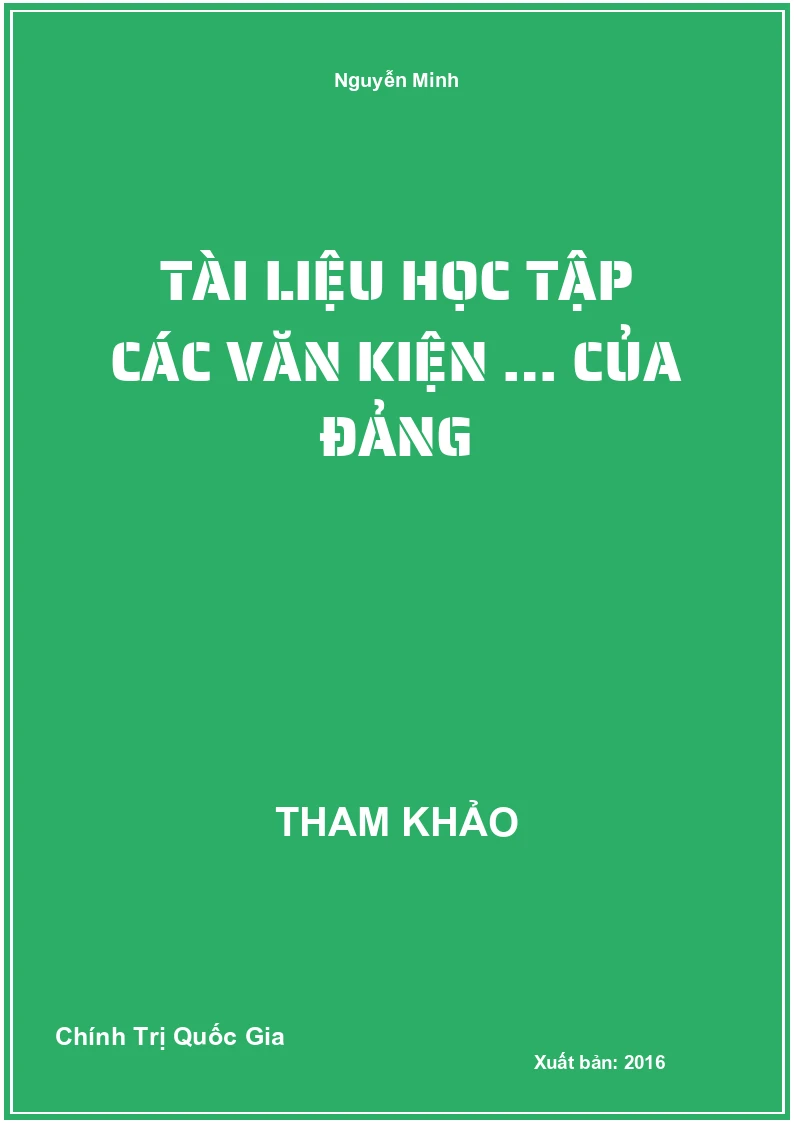 Tài liệu học tập các Văn kiện … của Đảng