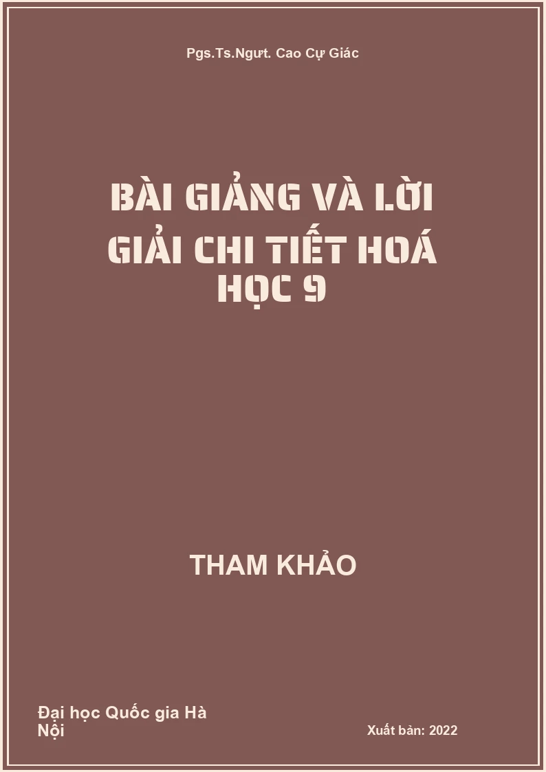 Bài giảng và lời giải chi tiết Hoá học 9