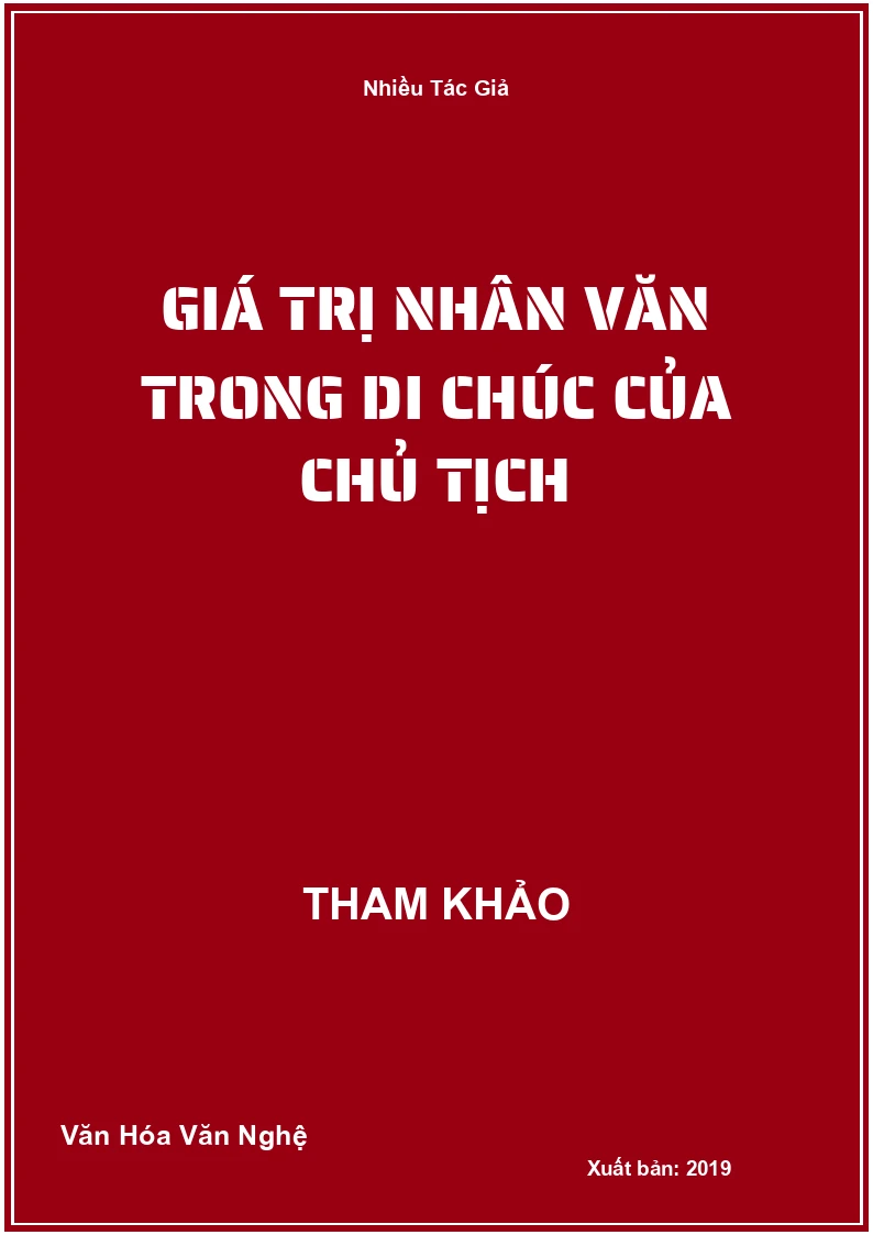 Giá trị nhân Văn trong di chúc của Chủ tịch