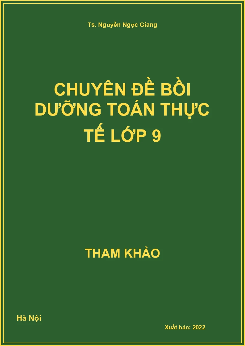 Chuyên đề bồi dưỡng Toán thực tế lớp 9
