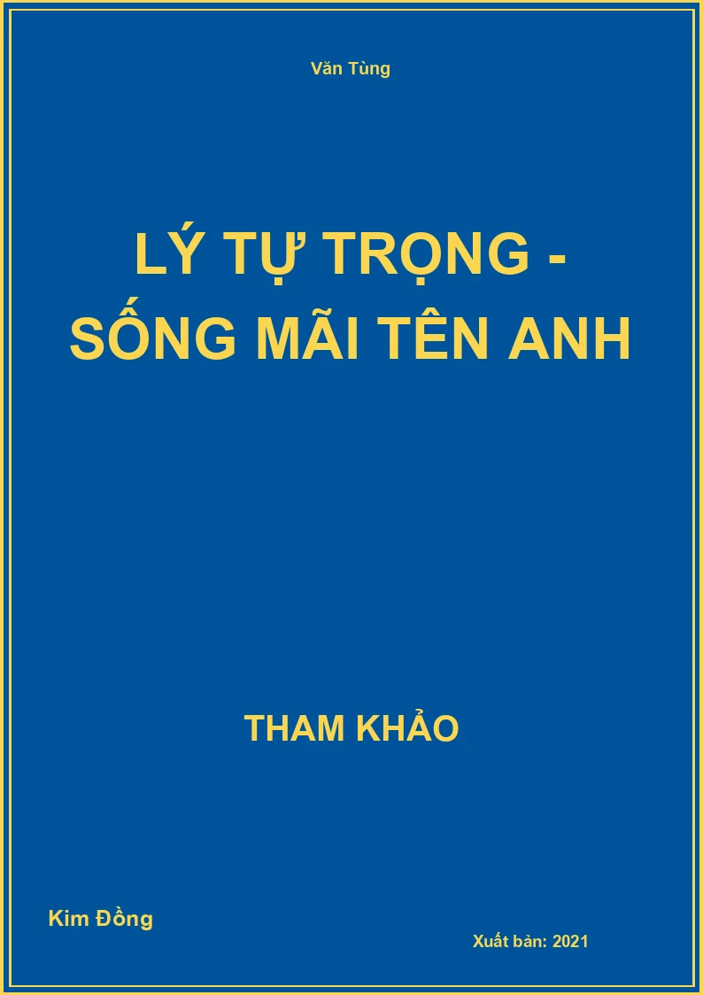 Lý Tự Trọng - Sống Mãi Tên Anh