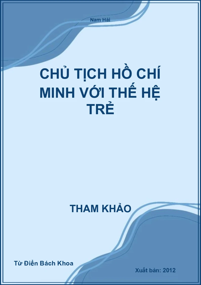 Chủ tịch Hồ Chí Minh với thế hệ trẻ