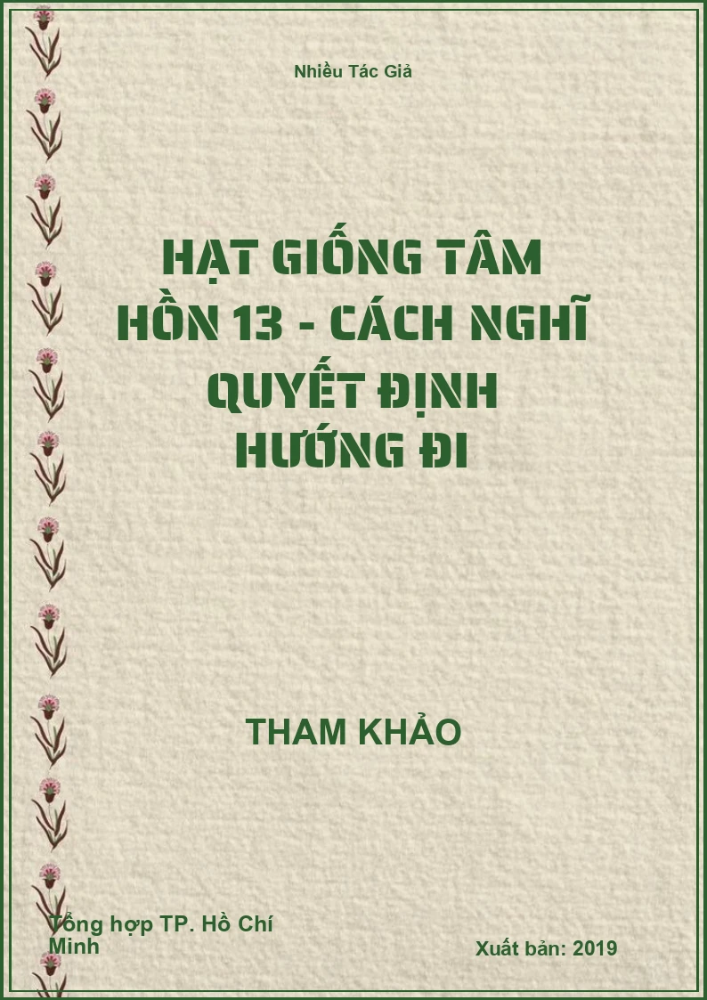 Hạt giống tâm hồn 13 - Cách nghĩ quyết định hướng đi