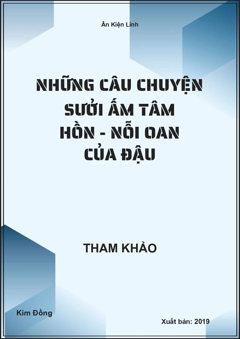 Những câu chuyện sưởi ấm tâm hồn - Nỗi oan của Đậu