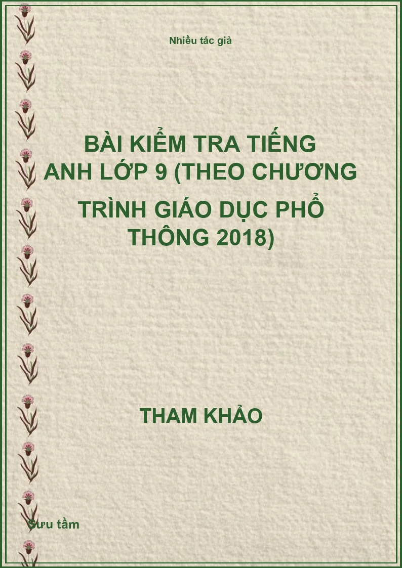 Bài kiểm tra Tiếng Anh lớp 9 (Theo Chương trình Giáo dục phổ thông 2018)