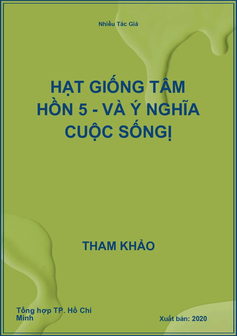 Hạt giống tâm hồn 5 - Và ý nghĩa cuộc sốngị