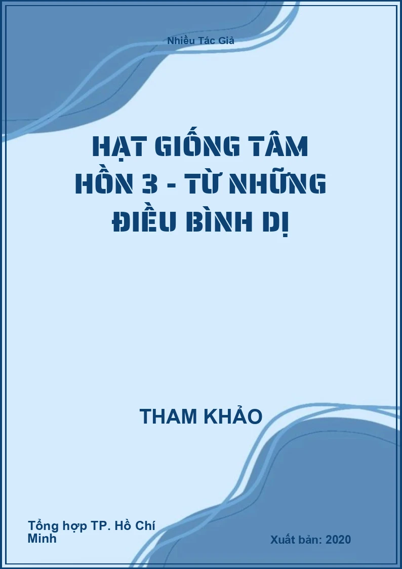 Hạt giống tâm hồn 3 - Từ những điều bình dị