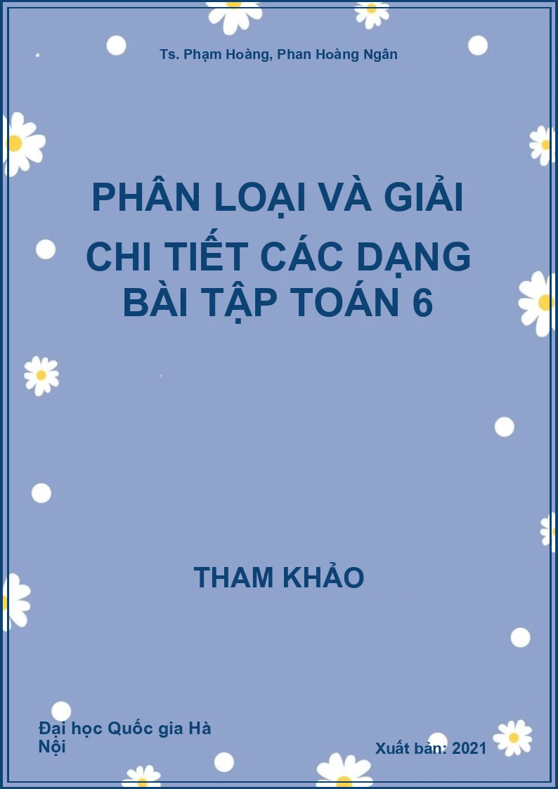 Phân loại và giải chi tiết các dạng bài tập Toán 6