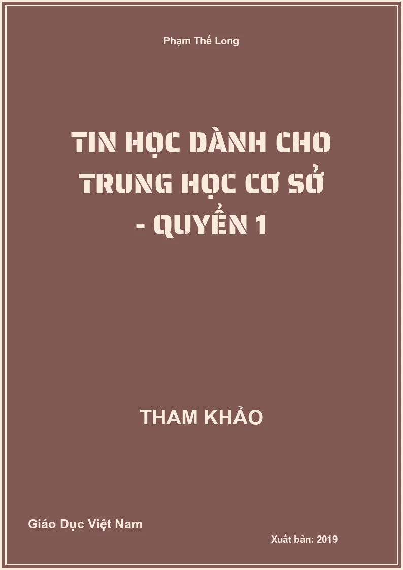 Tin học dành cho trung học cơ sở - quyển 1