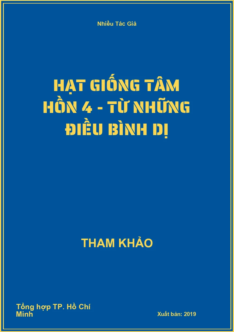 Hạt giống tâm hồn 4 - Từ những điều bình dị