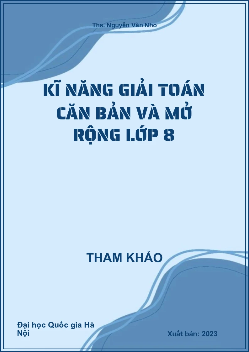 Kĩ năng giải Toán căn bản và mở rộng lớp 8