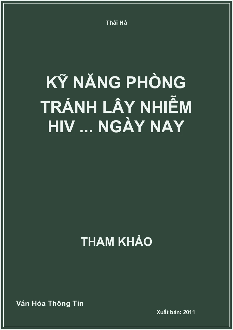 Kỹ năng phòng tránh lây nhiễm HIV ... ngày nay