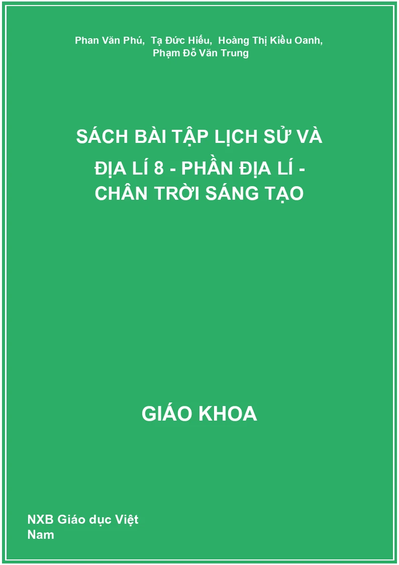 Sách bài tập Lịch sử và Địa lí 8 - Phần Địa lí - Chân trời sáng tạo