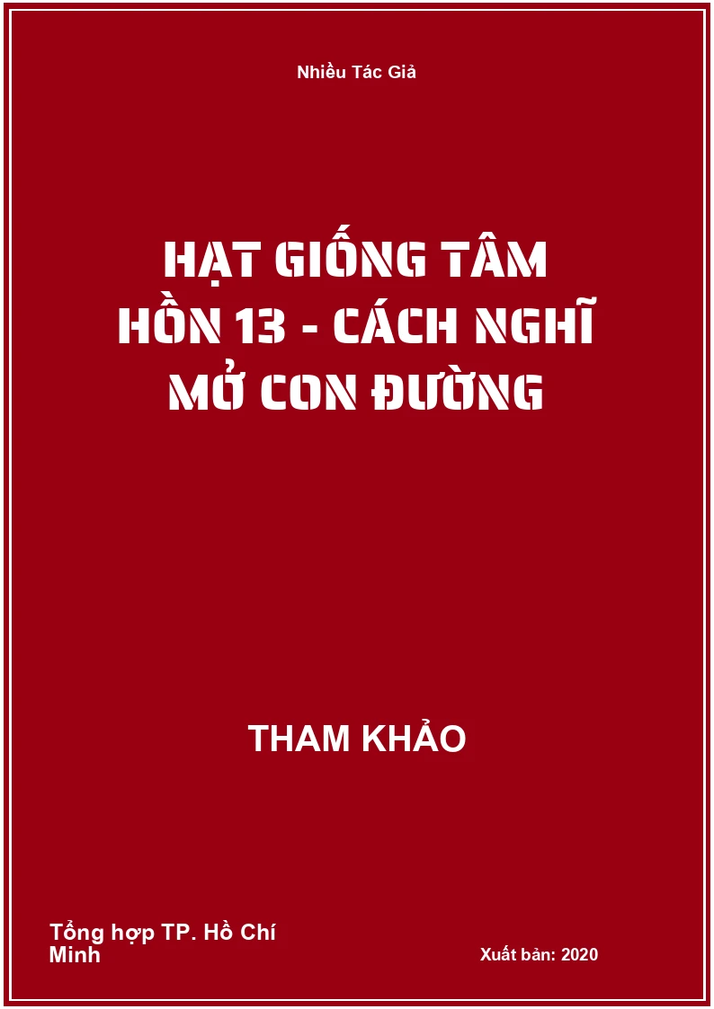 Hạt giống tâm hồn 13 - Cách nghĩ mở con đường