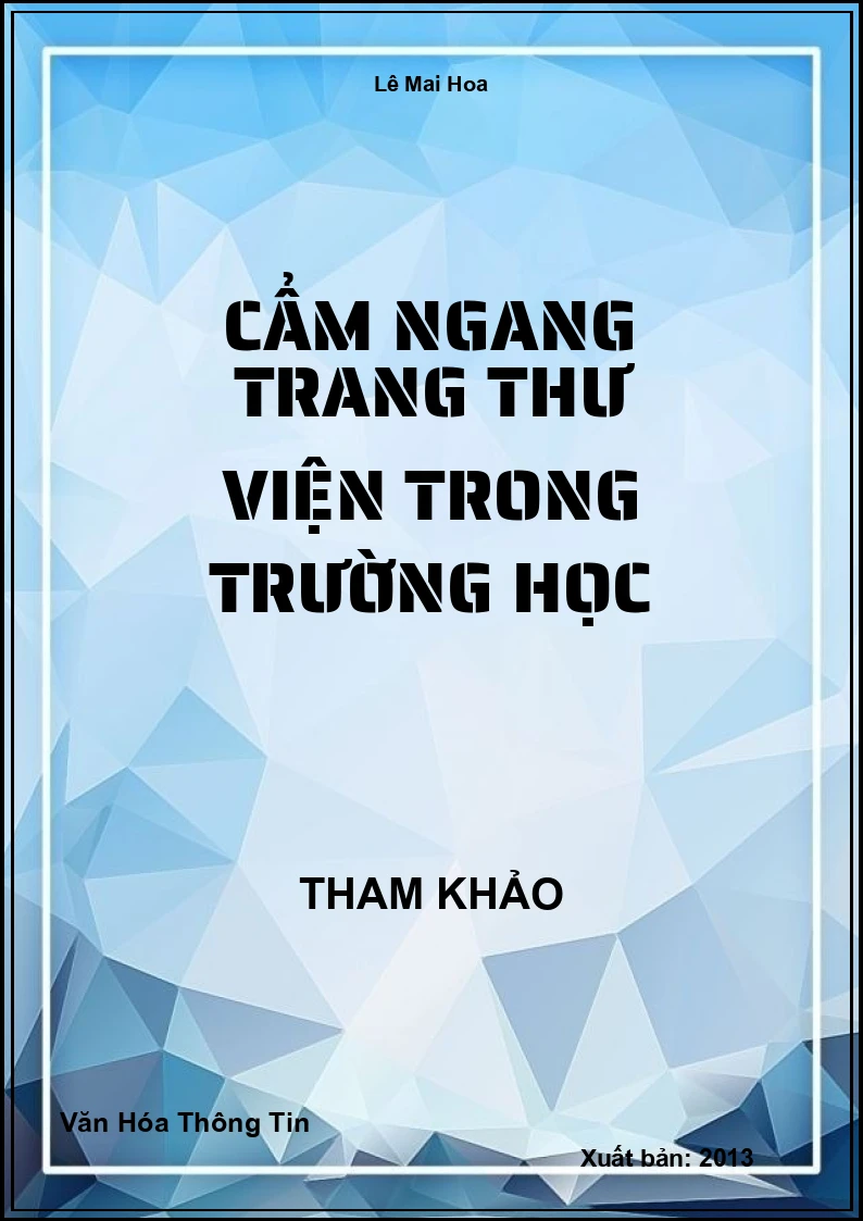 Cẩm ngang trang thư viện trong trường học