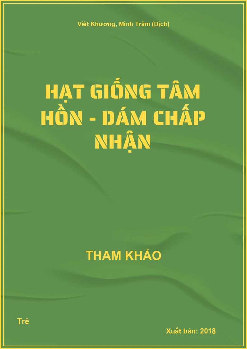 Hạt giống tâm hồn - Dám chấp nhận