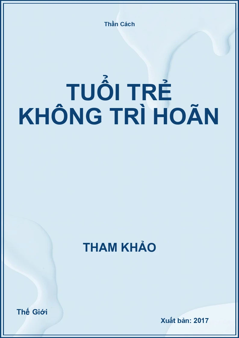 Tuổi trẻ không trì hoãn
