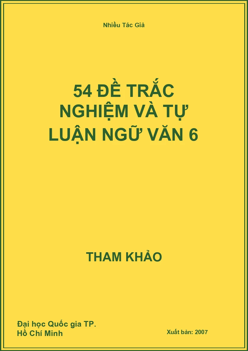 54 đề trắc nghiệm và tự luận Ngữ Văn 6