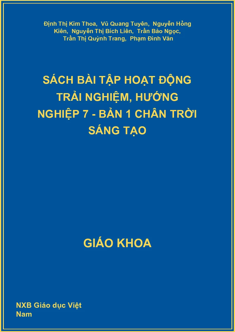 Sách bài tập Hoạt động trải nghiệm, hướng nghiệp 7 - Bản 1 Chân trời sáng tạo