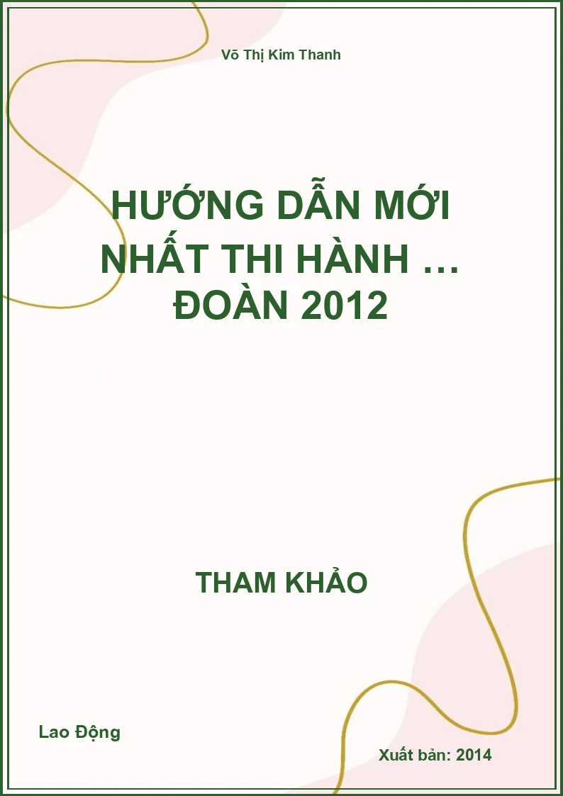 Hướng dẫn mới nhất thi hành … đoàn 2012