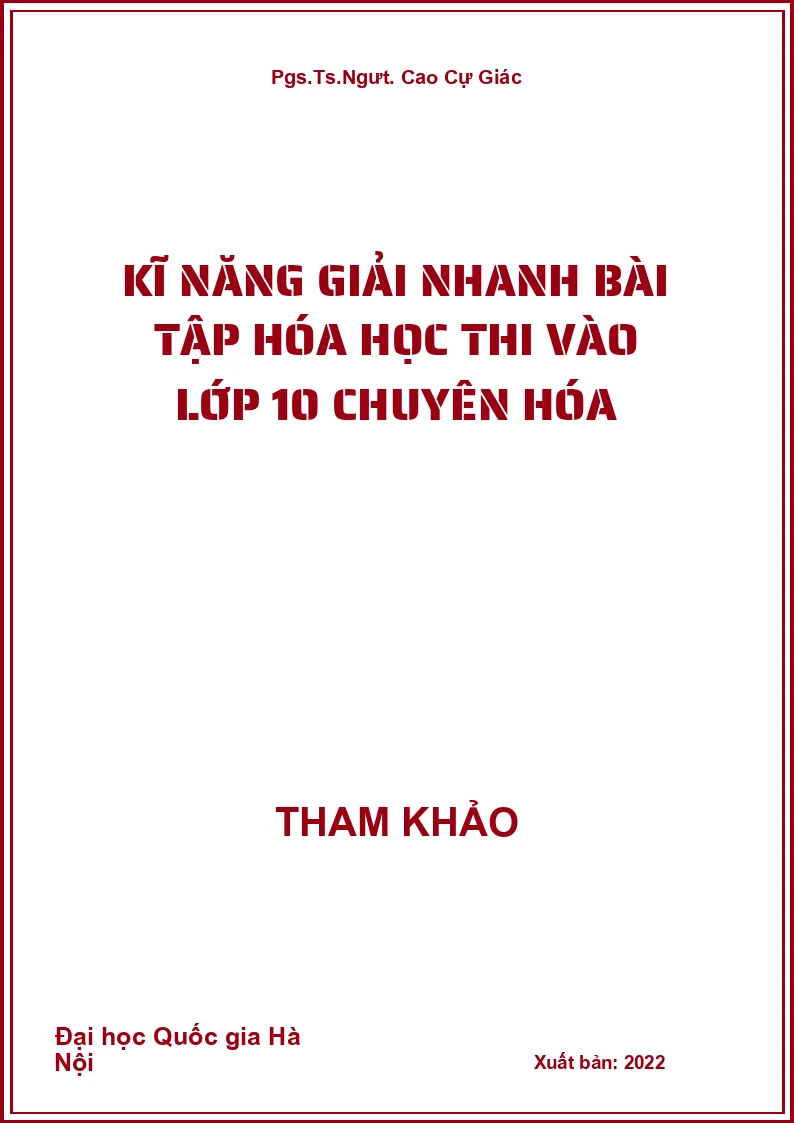 Kĩ năng giải nhanh bài tập Hóa học thi vào lớp 10 chuyên Hóa