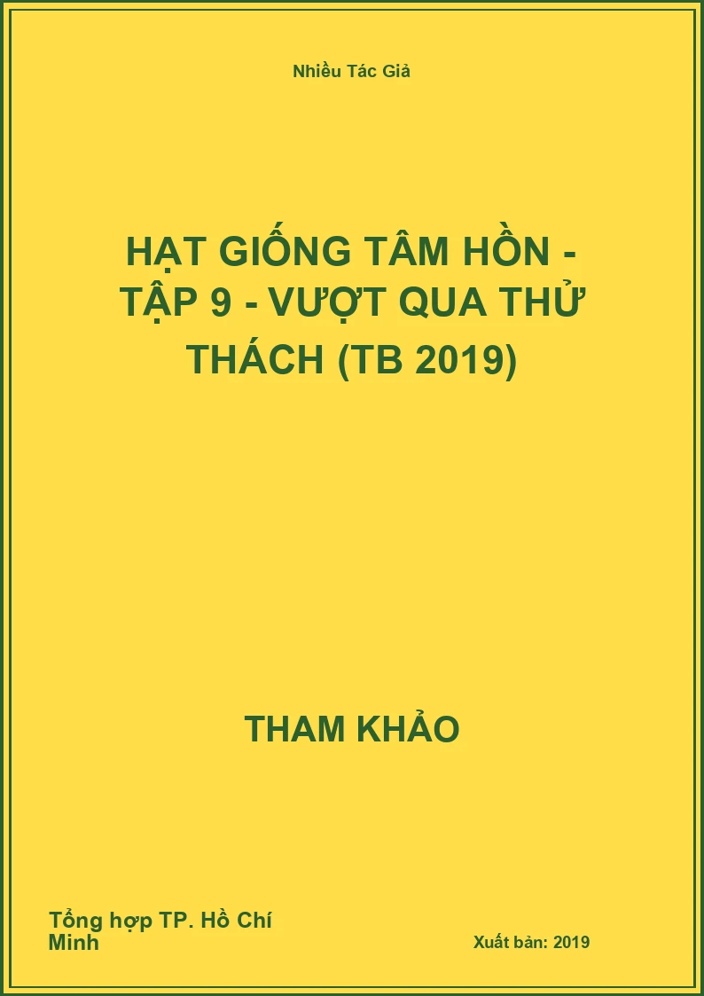 Hạt Giống Tâm Hồn - Tập 9 - Vượt qua thử thách (TB 2019)