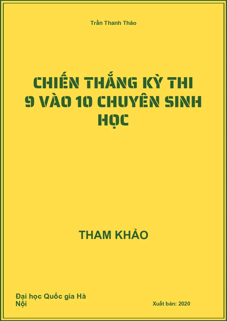 Chiến thắng kỳ thi 9 vào 10 chuyên Sinh Học