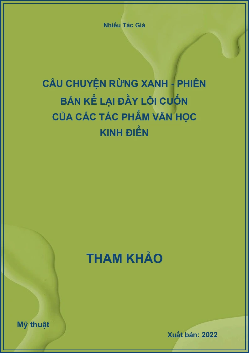 Câu Chuyện Rừng Xanh - Phiên Bản Kể Lại Đầy Lôi Cuốn Của Các Tác Phẩm Văn Học Kinh Điển