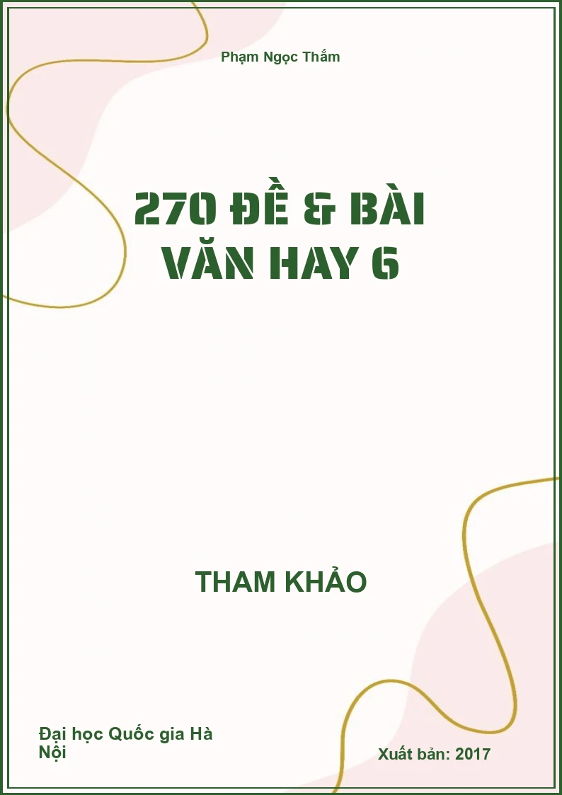 270 đề & bài Văn hay 6