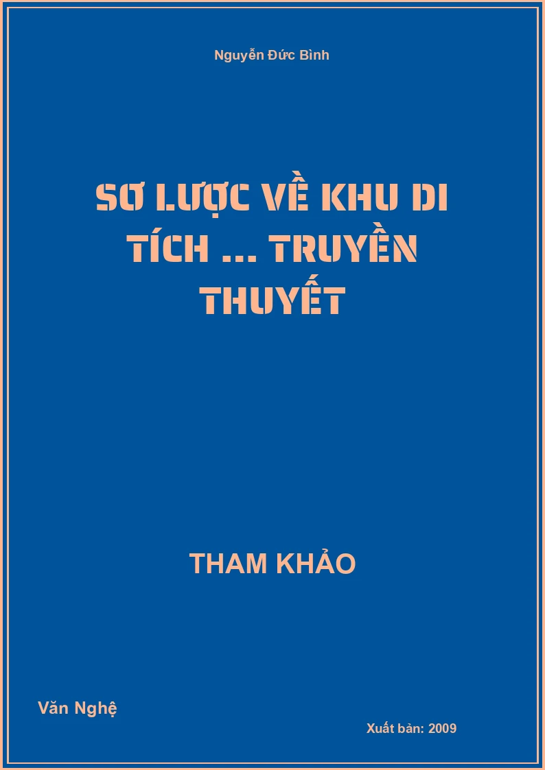 Sơ lược về khu di tích … truyền thuyết