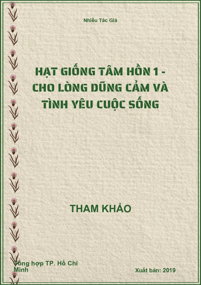 Hạt giống tâm hồn 1 - Cho lòng dũng cảm và tình yêu cuộc sống