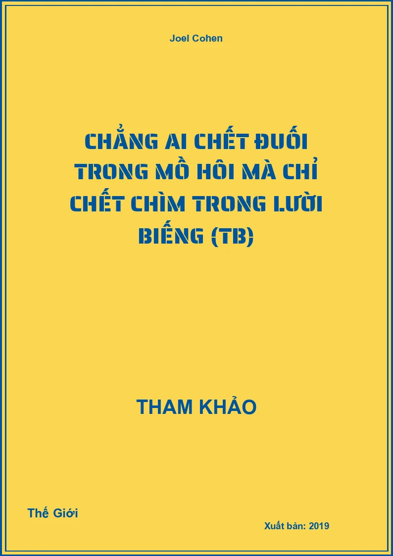 Chẳng ai chết đuối trong mồ hôi mà chỉ chết chìm trong lười biếng (TB)