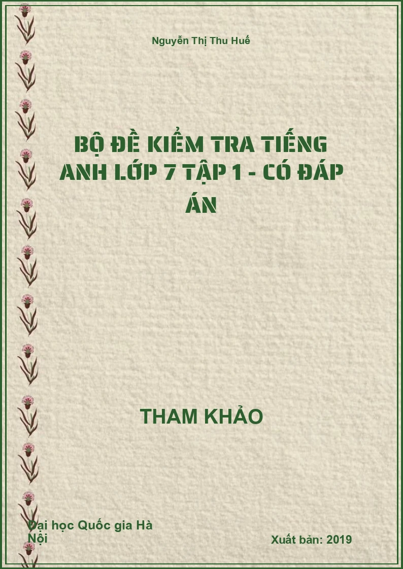 Bộ Đề Kiểm Tra Tiếng Anh Lớp 7 Tập 1 - Có Đáp Án
