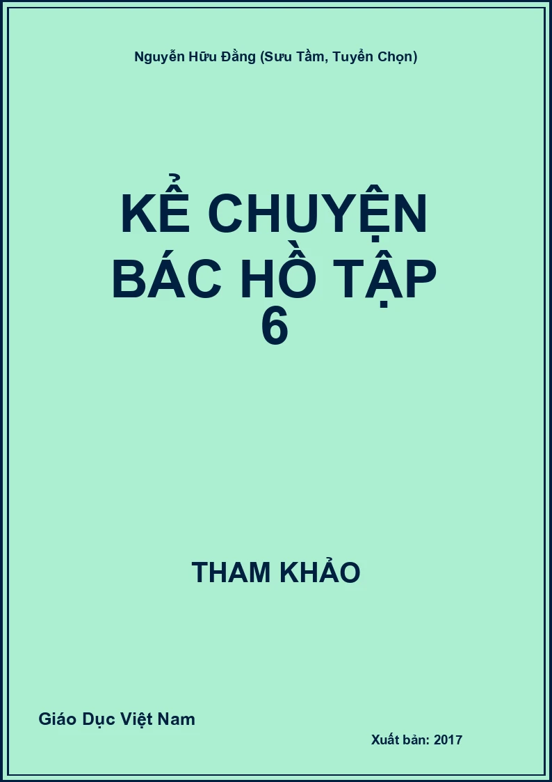 Kể chuyện Bác Hồ Tập 6