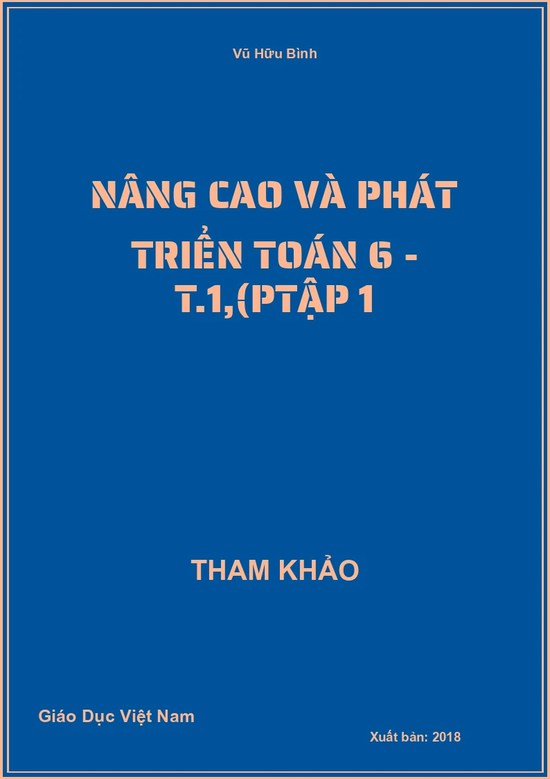 Nâng cao và phát triển Toán 6 - Tập 1