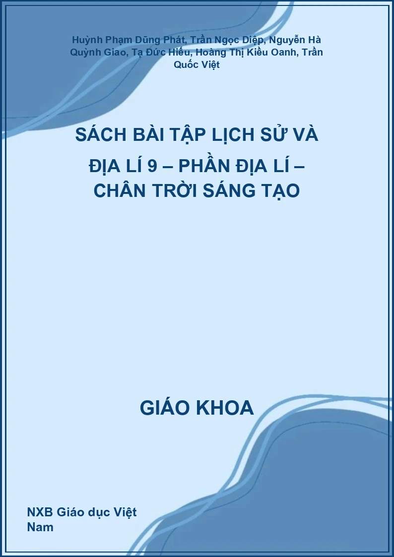 Sách bài tập Lịch sử và Địa lí 9 – Phần Địa lí – Chân trời sáng tạo