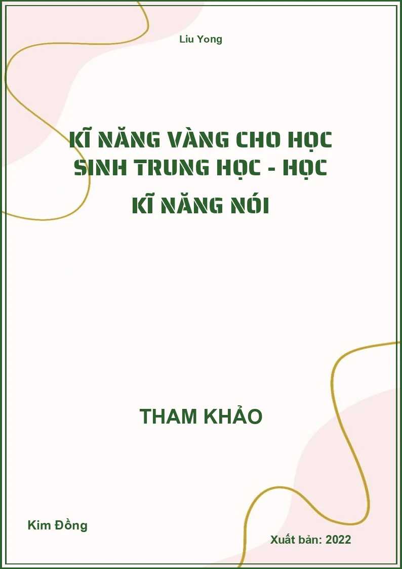 Kĩ năng vàng cho học Sinh trung học - Học kĩ năng nói
