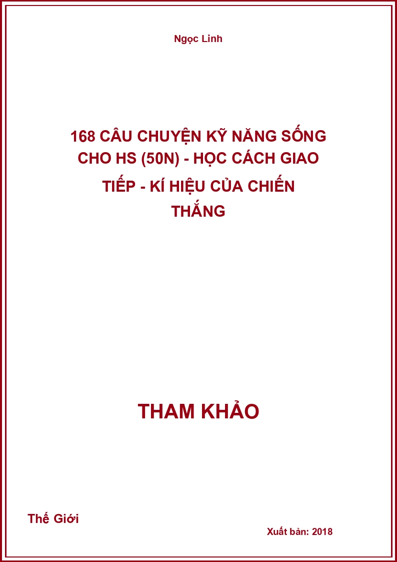 168 câu chuyện kỹ năng sống cho HS (50N) - Học cách giao tiếp - Kí hiệu của chiến thắng