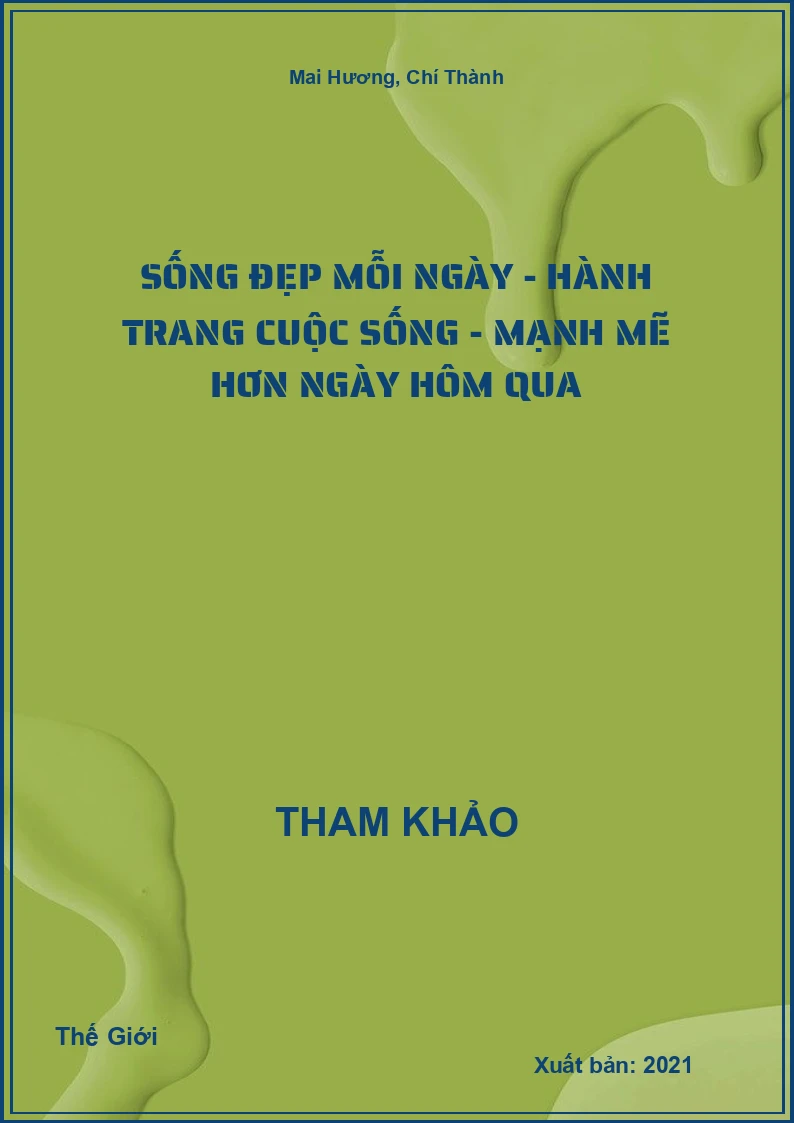 Sống Đẹp Mỗi Ngày - Hành Trang Cuộc Sống - Mạnh Mẽ Hơn Ngày Hôm Qua