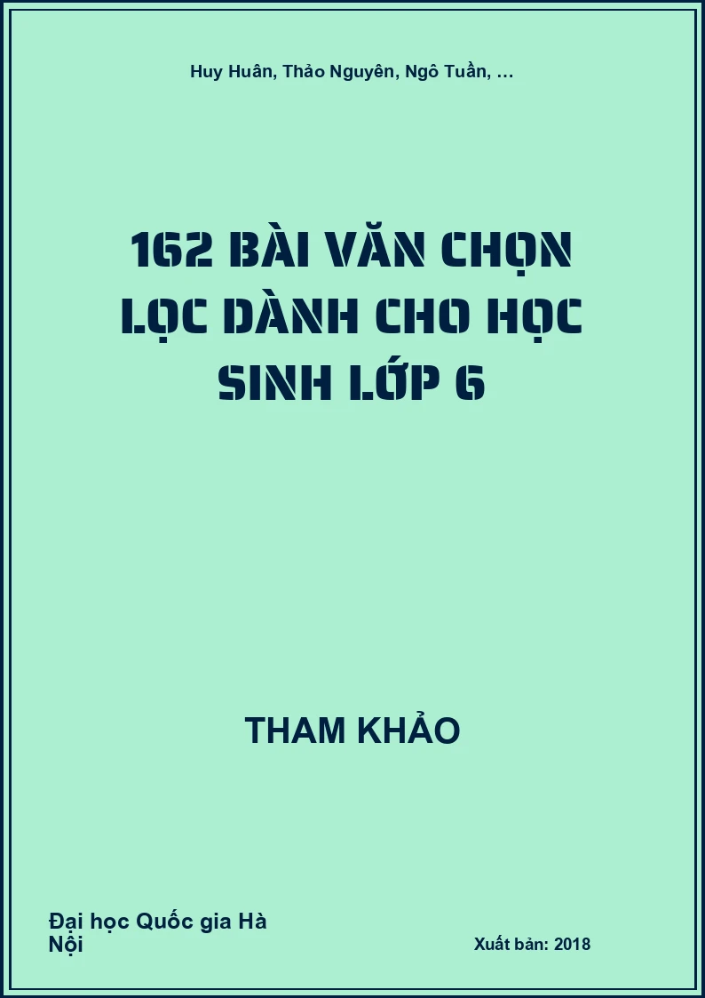 162 bài Văn chọn lọc dành cho học Sinh lớp 6
