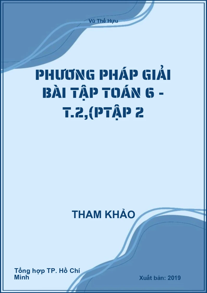 Phương pháp giải bài tập Toán 6 - Tập 2