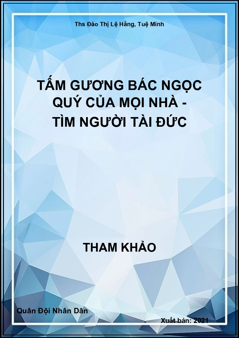 Tấm gương Bác ngọc quý của mọi nhà - Tìm người tài đức