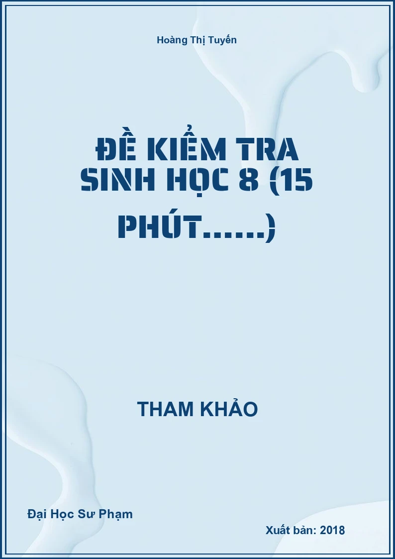 Đề kiểm tra Sinh Học 8 (15 phút…...)